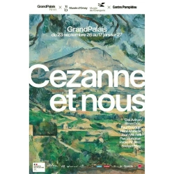 Cezanne et nous, s'affiche pour une nouvelle exposition au GrandPalais