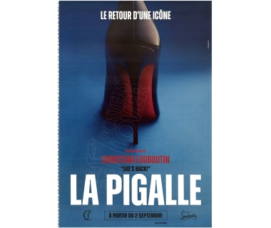 Affiche originale Louboutin "She's Back!, La Pigalle", visuel bleu